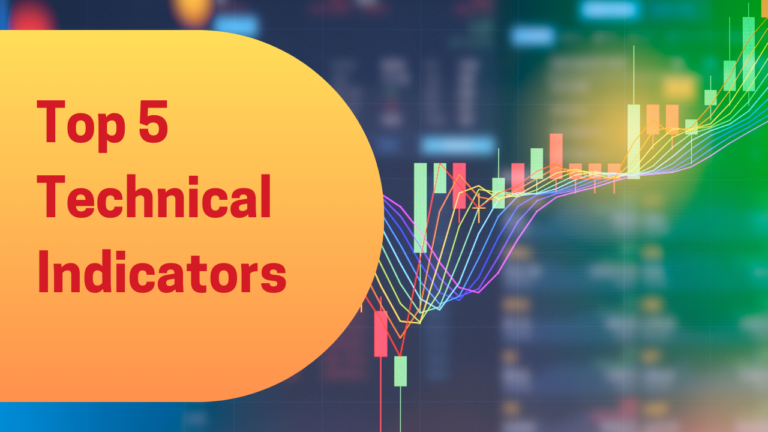 Top 5 Technical Indicators Every Trader Must Know!